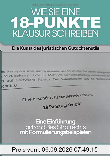 Wie Sie eine 18-Punkte-Klausur schreiben