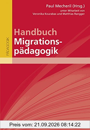 Handbuch Migrationspädagogik (Beltz Handbuch)