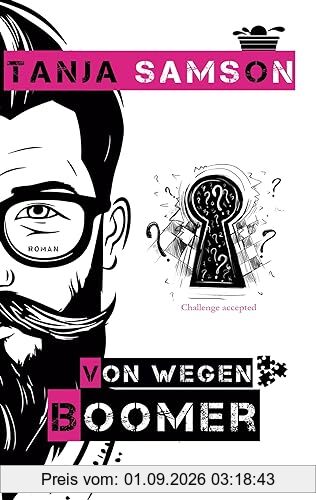 Von wegen Boomer: Coachingroman für Glückssucher