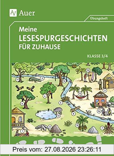 Meine Lesespurgeschichten für Zuhause - Klasse 3/4 (Lesespurgeschichten Grundschule)