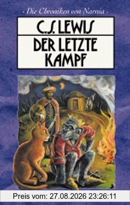 Die Chroniken von Narnia 7. Der letzte Kampf
