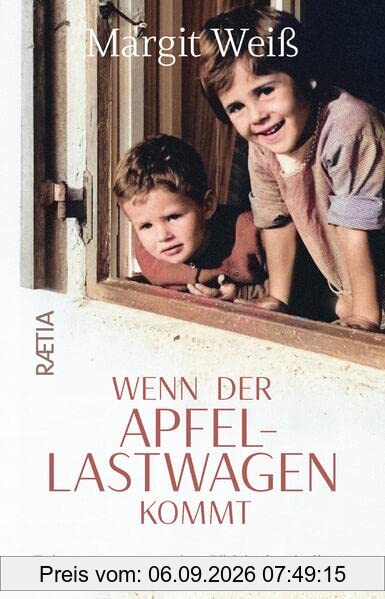 Wenn der Apfellastwagen kommt: Erinnerungen an eine Südtirolersiedlung