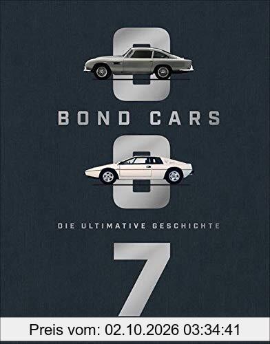 Bildband: Bond Cars. Die ultimative Geschichte zu 160 legendären Bond-Autos. Mit Blick hinter die Kulissen des neuen 007 James Bond Films …