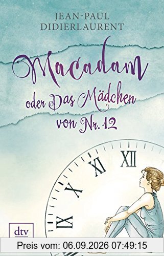 Macadam oder Das Mädchen von Nr. 12: Erzählungen