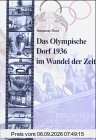 Das Olympische Dorf 1936 im Wandel der Zeit