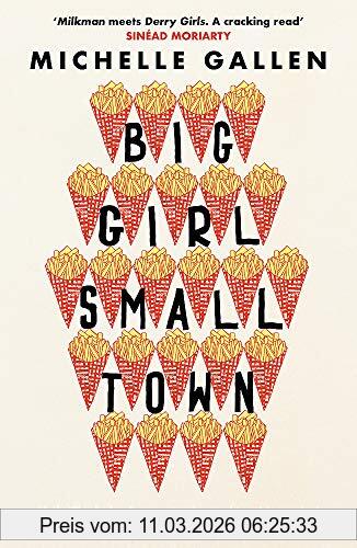 Michelle Gallen Big Girl, Small Town, Shortlisted For The Costa First Novel Award