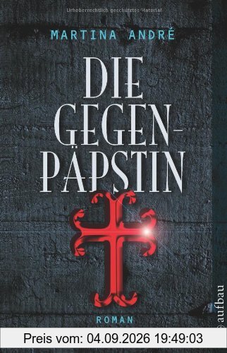 Die Gegenpäpstin: Roman
