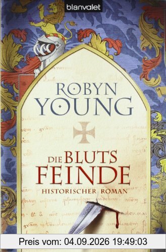 Die Blutsfeinde: Historischer Roman