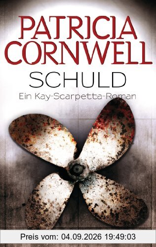 Schuld: Kay Scarpettas 7. Fall: Ein Kay-Scarpetta-Roman