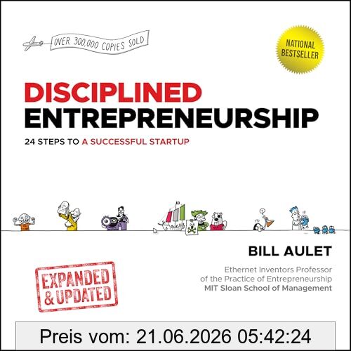 Bill Aulet Disciplined Entrepreneurship Expanded & Updated, 24 Steps To A Successful Startup