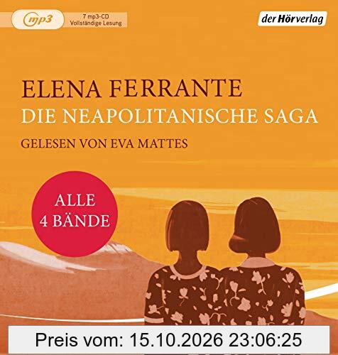 Die Neapolitanische Saga: Meine geniale Freundin - Die Geschichte eines neuen Namens - Die Geschichte der getrennten Wege - Die Geschichte …