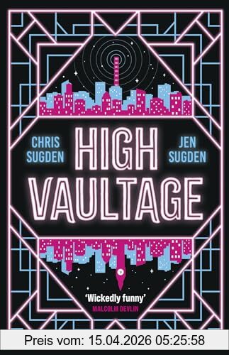 Chris Sugden High Vaultage, The Sunday Times Bestselling Scifi Mystery Perfect For Fans Of Terry Pratchett