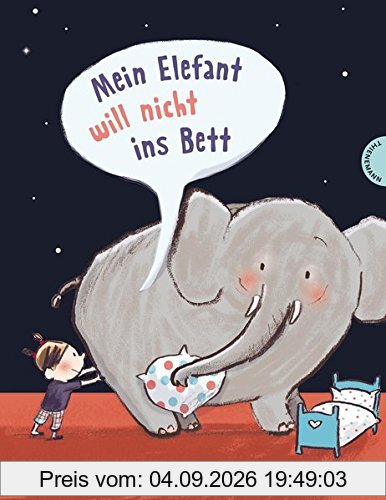 Mein Elefant will nicht ins Bett