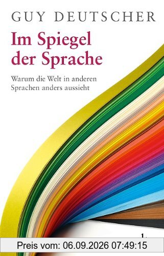 Im Spiegel der Sprache: Warum die Welt in anderen Sprachen anders aussieht
