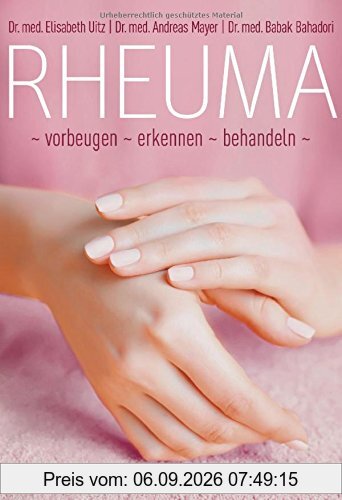 Rheuma: vorbeugen, erkennen, behandeln