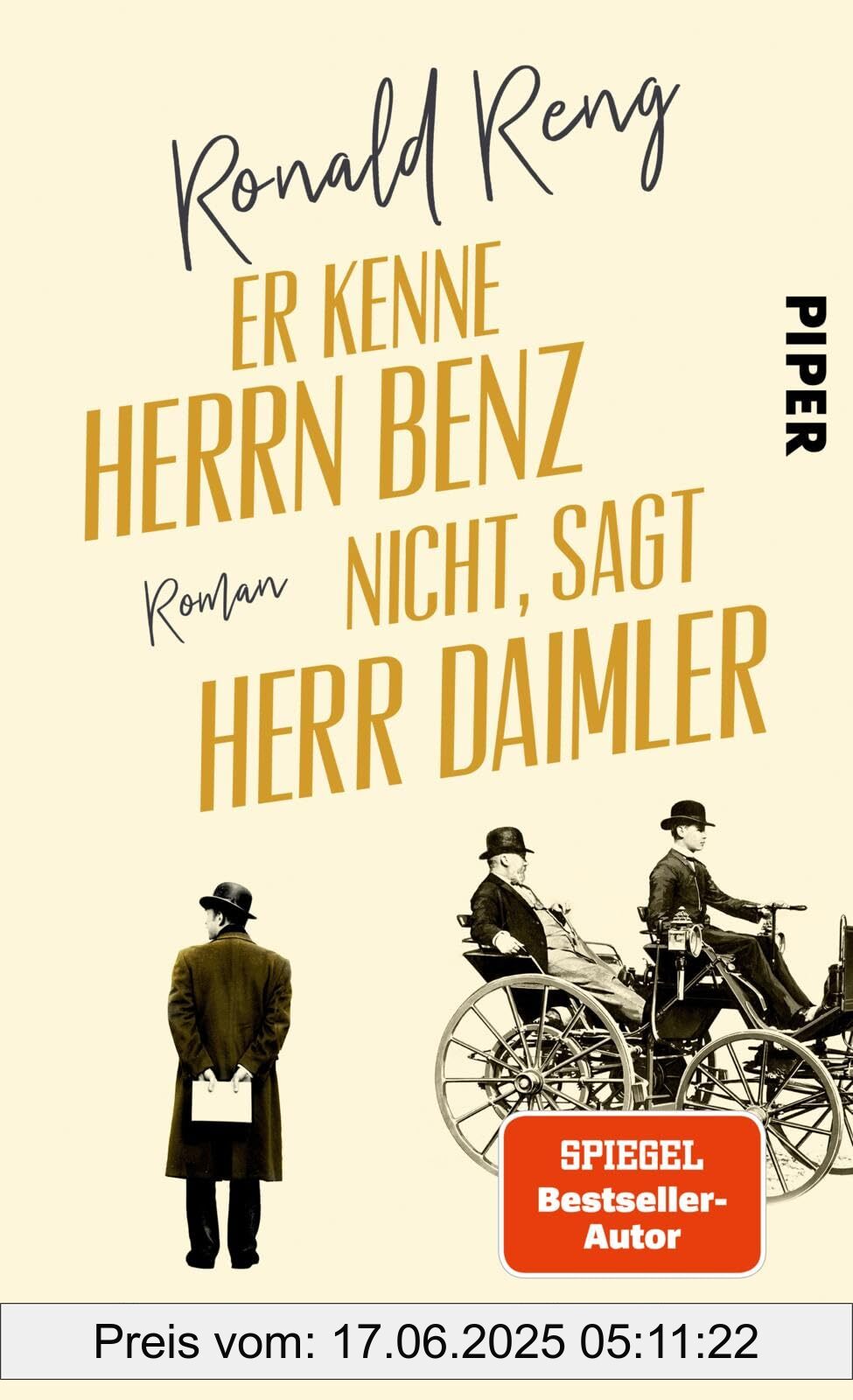 Binding : hardcover, Edition : 1., Label : Er kenne Herrn Benz nicht, sagt Herr Daimler : Roman | Wie zwei Visionäre den ersten Motorwagen erfanden. Bestseller-Autor Ronald Reng über den Mythos Automobil, medium : hardcover, numberOfPages : 272, publicationDate : 2025-05-02, languages : german, ISBN : 3492073573