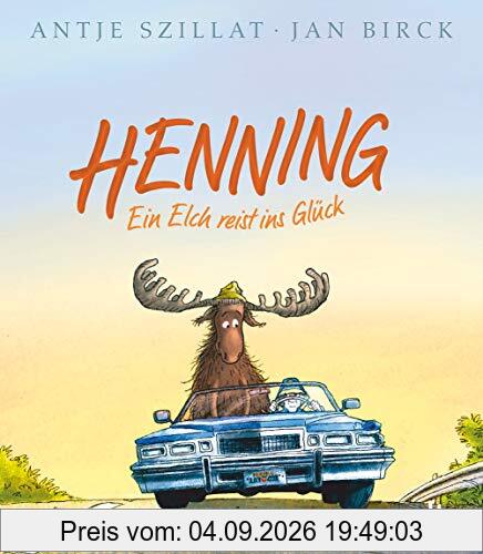 Henning – Ein Elch reist ins Glück