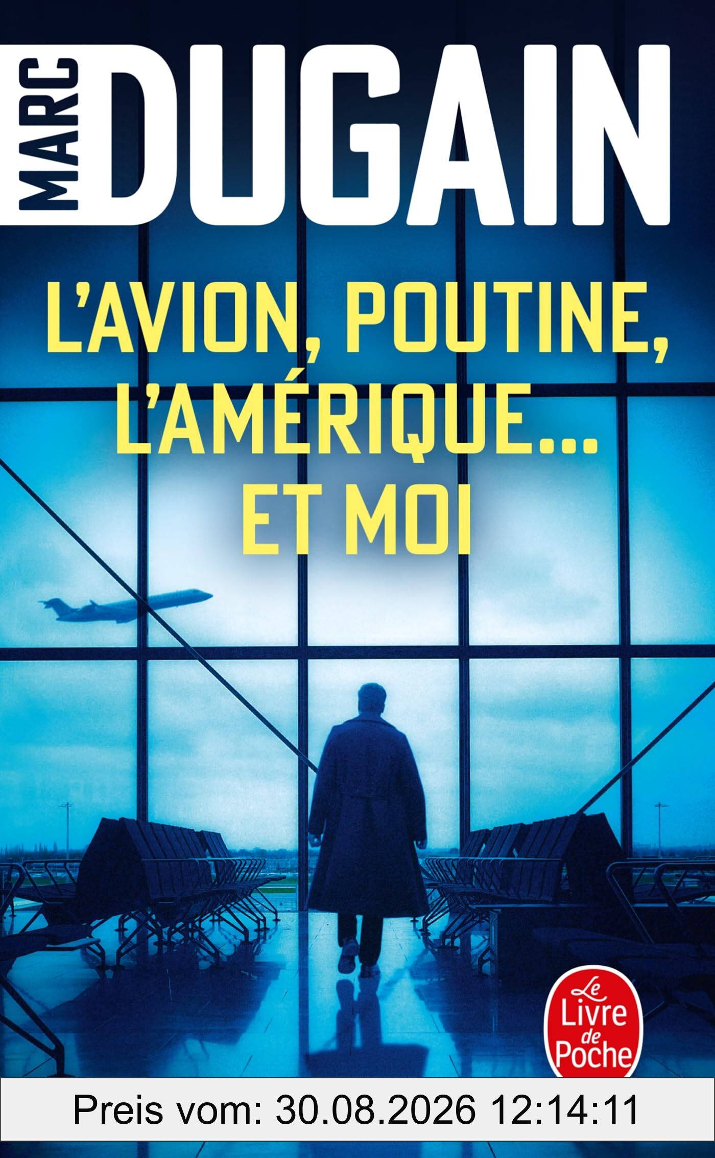 L'avion, Poutine, l'Amérique... et moi