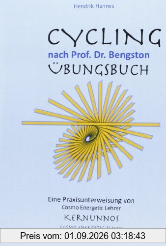 CYCLING - Übungsbuch: nach Prof. Dr. William Bengston