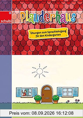Plauderhaus: Übungen zum Sprachlehrgang für den Kindergarten
