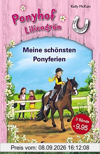 Ponyhof Liliengrün - Meine schönsten Ponyferien