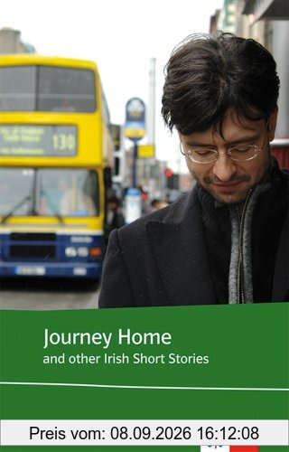 Journey Home and other Irish Short Stories. Schülerbuch (Lektüre mit Zusatztexten)