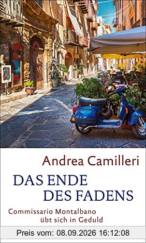 Das Ende des Fadens: Commissario Montalbano übt sich in Geduld. Roman
