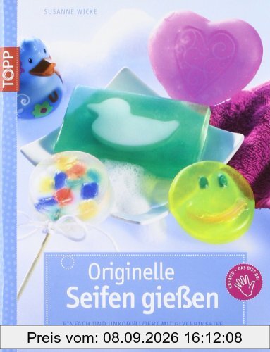 Originelle Seifen gießen: Einfach und unkompliziert mit Glycerinseife