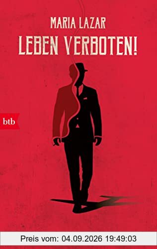 Leben verboten!: Ein Roman