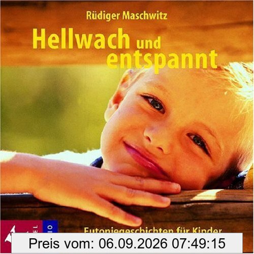 Hellwach und entspannt. CD. . Eutoniegeschichten für Kinder