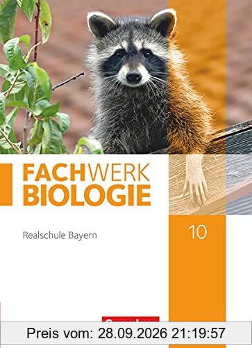 Fachwerk Biologie - Realschule Bayern - 10. Jahrgangsstufe: Schülerbuch