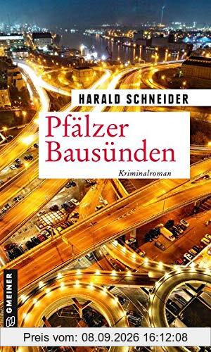Pfälzer Bausünden: Palzkis 19. Fall (Hauptkommissar Palzki)