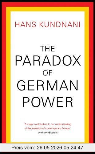 Hans Kundnani The Paradox Of German Power