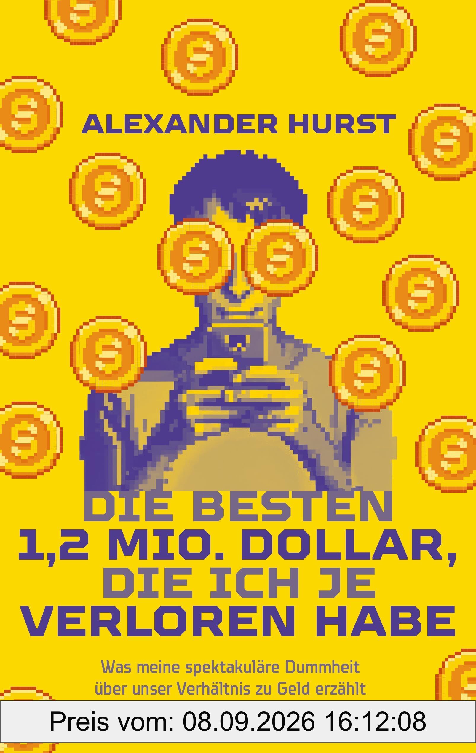 Die besten 1,2 Mio. Dollar, die ich je verloren habe