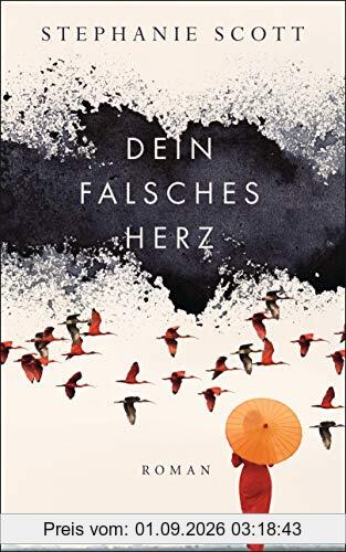 Dein falsches Herz: Roman