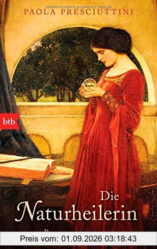 Die Naturheilerin: Roman -