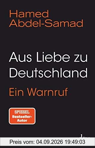 Aus Liebe zu Deutschland: Ein Warnruf