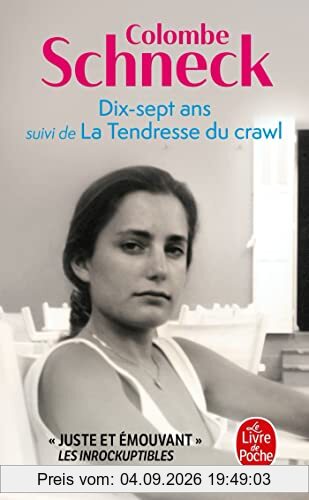 Dix-sept ans. La tendresse du crawl