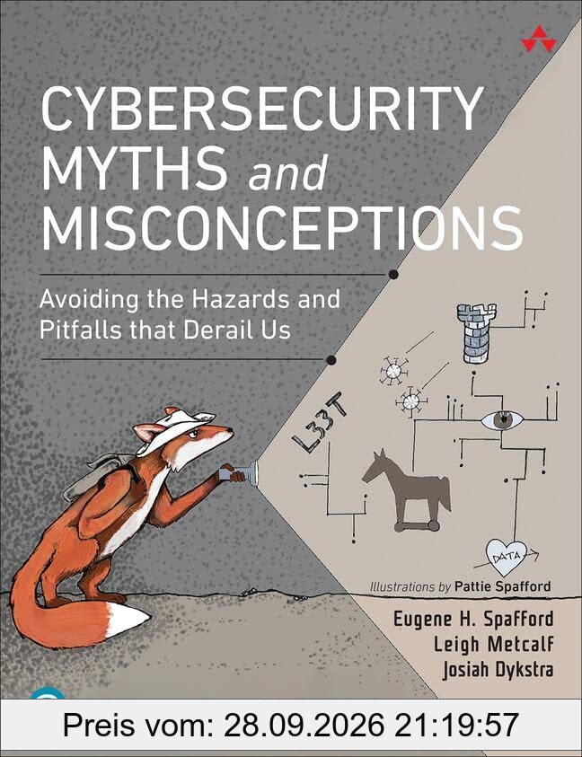 Cybersecurity Myths and Misconceptions: Avoiding the Hazards and Pitfalls that Derail Us