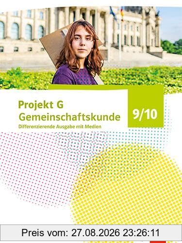 Projekt G Gemeinschaftskunde 9/10. Differenzierende Ausgabe Baden-Württemberg: Schulbuch mit Medien Klasse 9/10 (Projekt G Gemeinschaftskunde. Differenzierende Ausgabe Baden-Württemberg ab 2024)