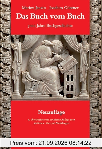 Das Buch vom Buch: 5000 Jahre Buchgeschichte