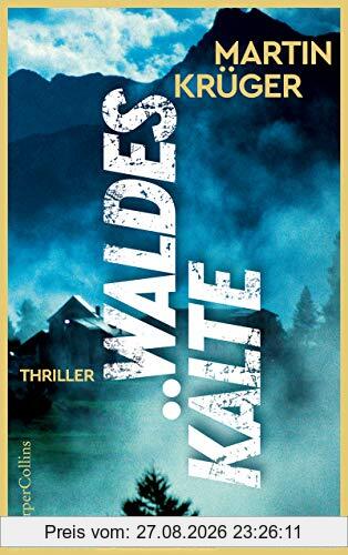 Waldeskälte: Thriller