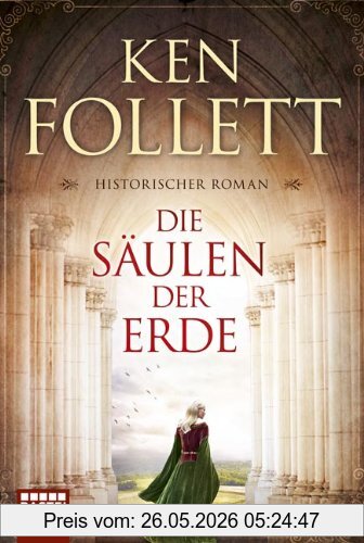 Ken Follett Die Säulen Der Erde, Roman