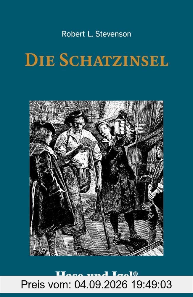 Die Schatzinsel / leicht lesbare Parallel-Ausgabe: Schulausgabe