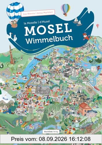 Unser Mosel-Wimmelbuch: Die Mosel – La Moselle – d'Musel