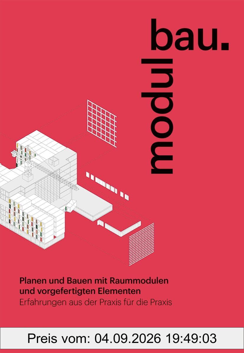 modulbau: Planen und Bauen mit Raummodulen