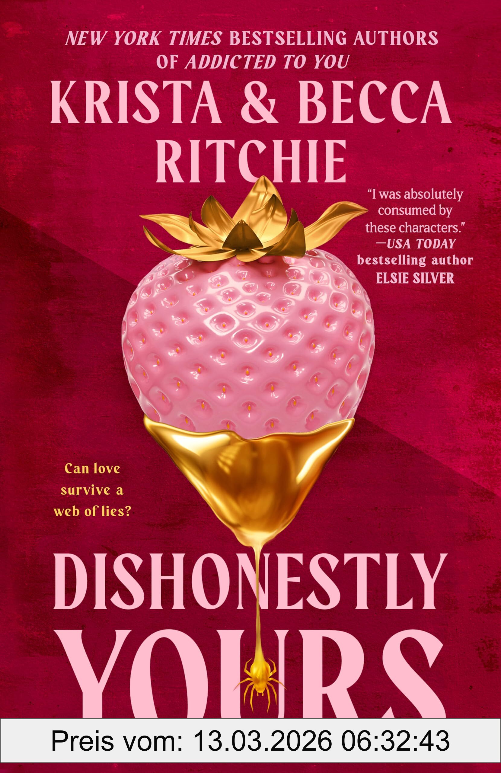 Krista Ritchie Dishonestly Yours (Webs We Weave, Band 1)