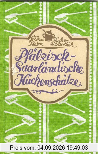 Pfälzisch-Saarländische Küchenschätze