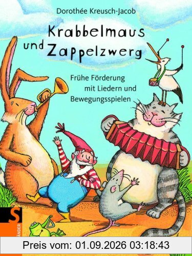 Krabbelmaus und Zappelzwerg: Frühe Förderung mit Liedern und Bewegungsspielen