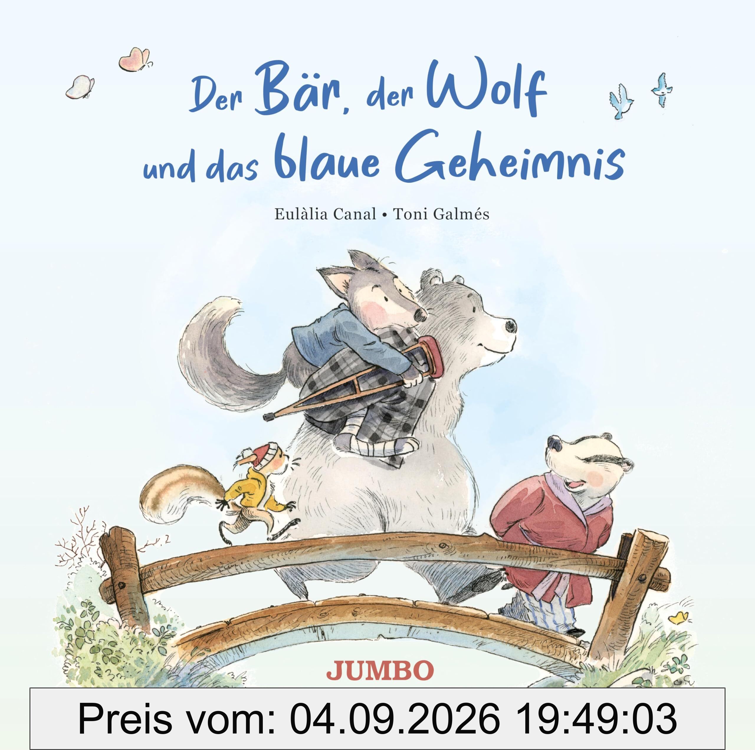 Der Bär, der Wolf und das blaue Geheimnis (Bär, Wolf, Eichhörnchen & Dachs, Band 2)